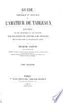 Guide théorique et pratique de l'amateur de tableaux