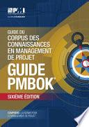 Guide to the Project Management Body of Knowledge (PMBOK® Guide)–Sixth Edition (FRENCH)