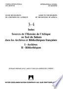 Guide to the Sources of the History of the Nations. B. Africa: France: Sources de l'histoire de l'Afrique au Sud du Sahara dans les archives et bibliothèques françaises. II. Bibliothèques