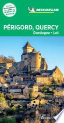 Guide Vert Périgord, Quercy, Dordogne, Lot Michelin