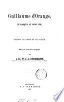 Guillaume d'Orange, le marquis au court nez: chanson de geste du xiie siècle, mise en nouveau langage par W.J.A. Jonckbloet