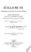 Guillaume III, stathouder de Hollande et roi d'Angleterre