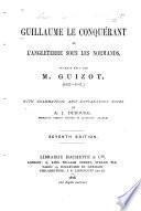 Guillaume le Conquérant, ou, L'Angleterre sous les Normands