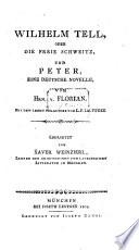 Guillaume Tell, ou La Suisse libre, et Pierre, nouvelle allemande