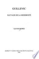 Guillevic, Sauvage de la modernite