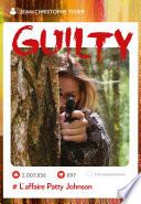 GUILTY - L'affaire Patty Johnson
