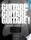 Guitare, guitare, guitare ! epub version