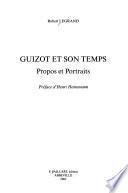 Guizot et son temps
