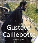 Gustave Caillebotte (1848-1894)