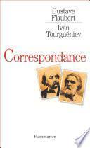 Gustave Flaubert - Ivan Tourguéniev, Correspondance