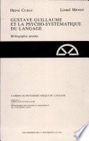 Gustave Guillaume et la psycho-systématique du langage