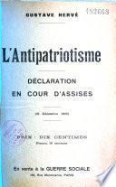 Gustave Hervé. L'Antipatriotisme : déclaration en cour d'assises, 31 décembre 1905