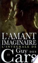 Guy des Cars 13 L'Amant imaginaire