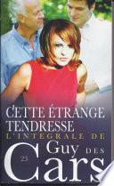Guy des Cars 23 Cette étrange tendresse