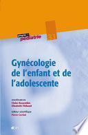 Gynécologie de l'enfant et de l'adolescente