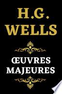 H.G. Wells OEuvres Majeures