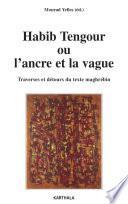 Habib Tengour ou l'ancre et la vague