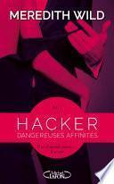 Hacker - Acte 1 Dangereuses affinités
