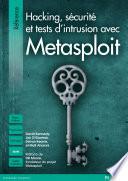 Hacking, sécurité et tests d'intrusion avec Metasploit