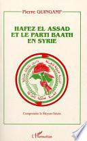 Hafez El Assad et le parti Baath en Syrie