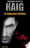 HAIG - Le Sang des sirènes