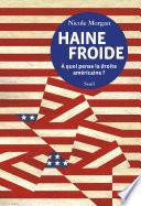 Haine froide. A quoi pense la droite américaine?