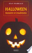 Halloween, histoire et traditions