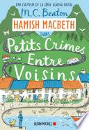 Hamish Macbeth 9 - Petits crimes entre voisins