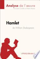 Hamlet de William Shakespeare (Analyse de l'oeuvre)