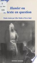 Hamlet ou le Texte en question