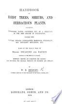 Handbook of hardy Trees, Shrubs, and herbaceous Plants. ... Based on the French work of Messrs. Decaisne and Naudin ... entitled:'Manuel de l'amateur des jardins,” and including the original woodcuts