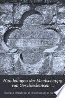 Handelingen der Maatschappij van Geschiedenisen Oudheidkunde te Gent