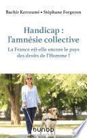 Handicap : l'amnésie collective
