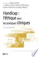 Handicap : l'éthique dans les pratiques cliniques