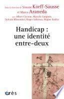 Handicap : une identité entre-deux