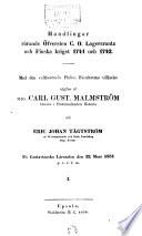 Handlingar rörande Öfversten C. O. Lagercrantz och Finska kriget 1741 och 1742