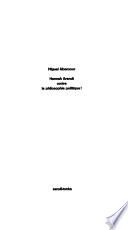 Hannah Arendt contre la philosophie politique