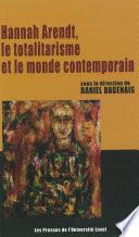 Hannah Arendt, le totalitarisme et le monde