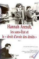 Hannah Arendt, les sans-Etat et le droit d'avoir des droits