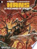 Hans - Tome 2 - Le Prisonnier de l'éternité