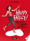 Happy family ! - Divorcée, 2 enfants et in love