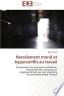 Harcèlement Moral Et Hyperconflit Au Travail