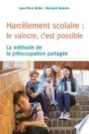 Harcèlement scolaire le vaincre c'est possible