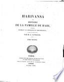 Harivansa ou Histoire de la famille de Hari ouvrage formant un appendice du Mahabharata et traduit sur l'original sanscrit par A. Langlois