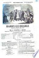 Harry-le-diable, drame historique en 3 actes par N. Fournier et ---