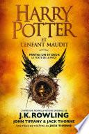 Harry Potter et l'Enfant Maudit - Parties Un et Deux