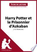 Harry Potter et le Prisonnier d'Azkaban de J. K. Rowling (Fiche de lecture)