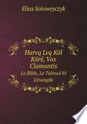 Harvq Lvq K?l K?r?, Vox Clamantis