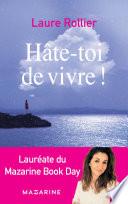 Hâte-toi de vivre !