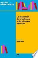 Hatier Pédagogie - La résolution de problèmes arithmétiques à l'école